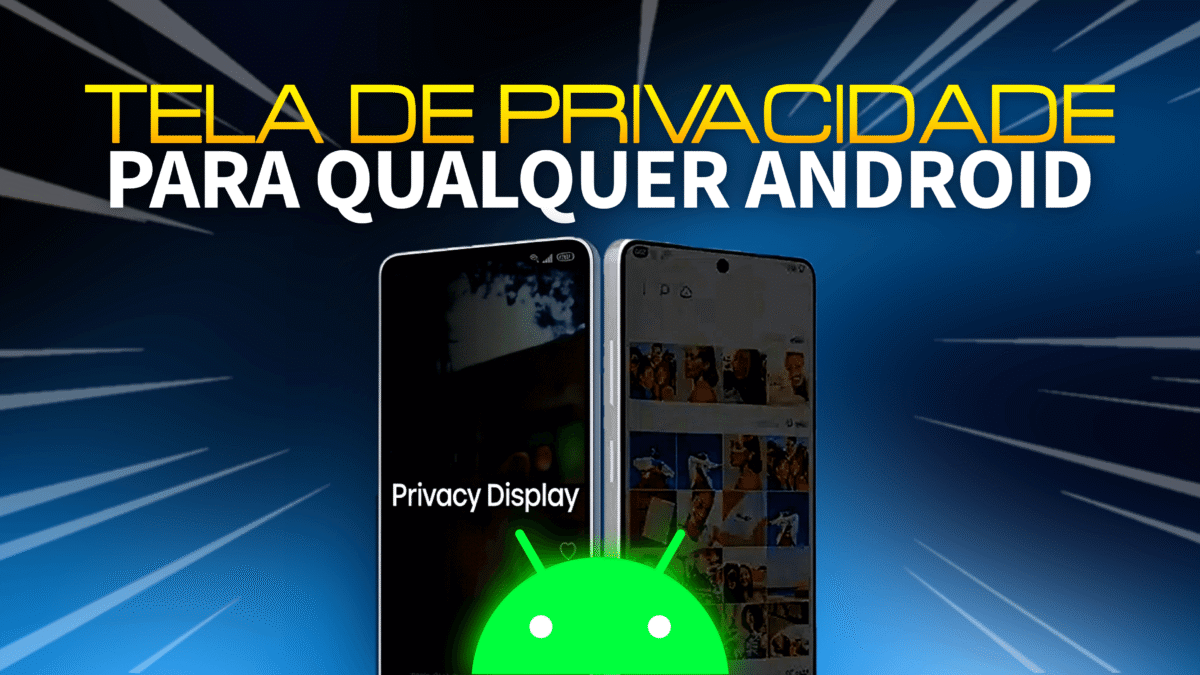 Tela de Privacidade para Qualquer Celular Android (Guia Completo 2026)